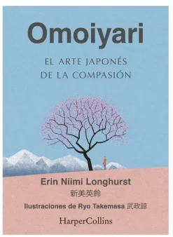 Espiritualidad*Harper Collins Omoiyari. El arte japonés de la compasión