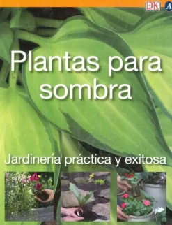 Jardinería*El Ateneo Plantas para sombra