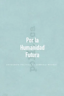 Historia*La pollera ediciones Por la humanidad futura