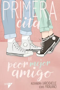 Novela Juvenil*Zig Zag Primera cita. El peor mejor amigo