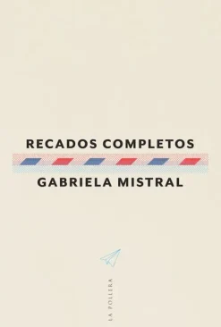 Poesía*La pollera ediciones Recados completos