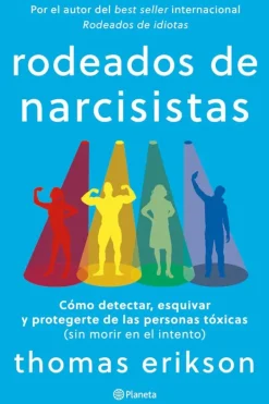 Liderazgo Y Empresa*Planeta Rodeados de narcisistas