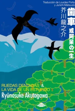 Literatura Contemporánea*Abducción Ruedas dentadas & La vida de un estúpido