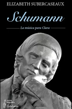Biografías*Catalonia Schuman. La música para Clara