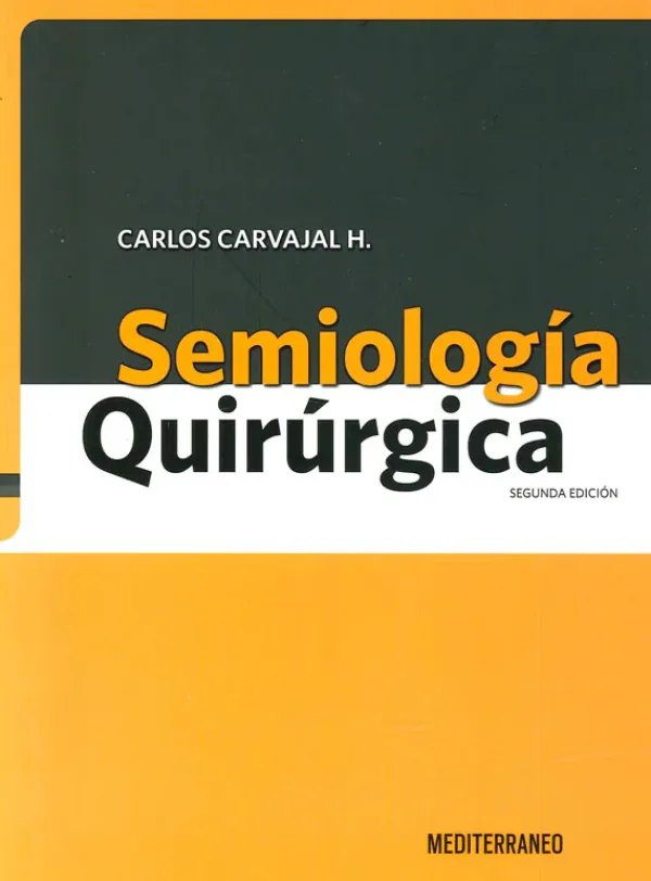 Ciencias De La Salud*Mediterráneo Semiología quirúrgica 2ª Ed.