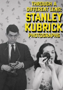 Cine*Taschen Stanley Kubrick Photographs. Through a Different Lens