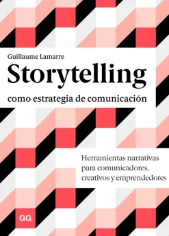Diseño Gráfico*Gustavo Gili Storytelling como estrategia de comunicación