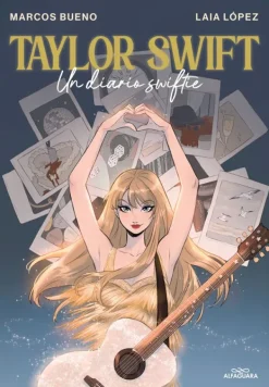 Música*Alfaguara Infantil Juvenil Taylor Swift. Un diario Swiftie