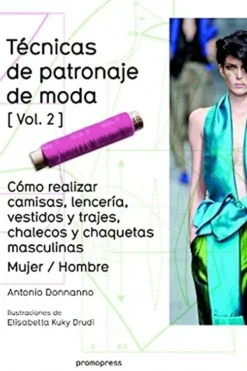 Moda*Promopress Técnicas de patronaje de moda [Vol. 2]
