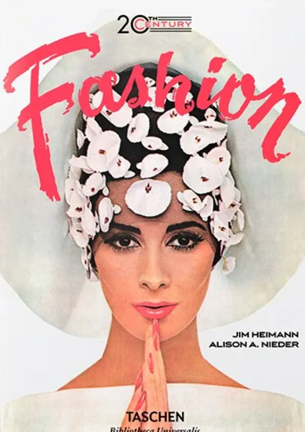 Moda*Taschen 20th-Century Fashion. 100 Years of Apparel Ads. Biblioteca Universal