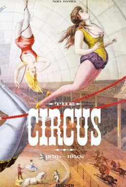 Arte*Taschen The Circus. 1870s-1950s