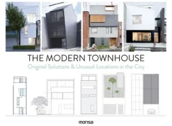 Casas Y Edificios*Monsa The modern town house. Original solutions & unusual locations in the c
