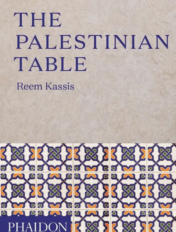 Cocinas Del Mundo*Phaidon The Palestinian table