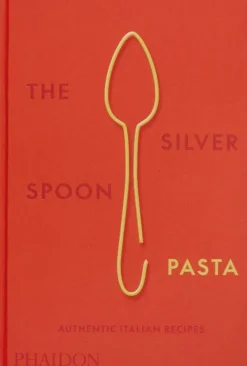 Cocinas Del Mundo*Phaidon The Silver Spoon Pasta: Authentic Italian Recipes