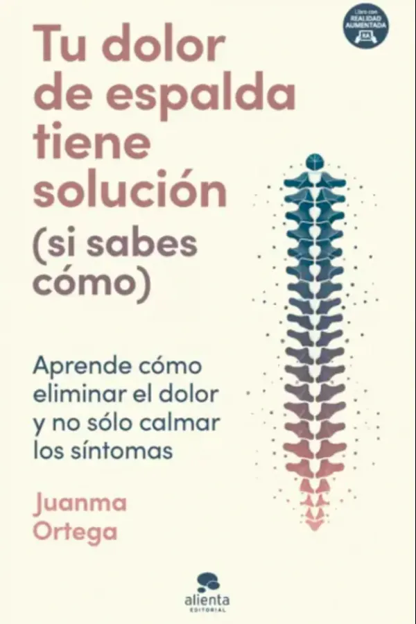 Ejercicios Y Fitness*Alienta Editorial Tu dolor de espalda tiene solución (si sabes cómo)