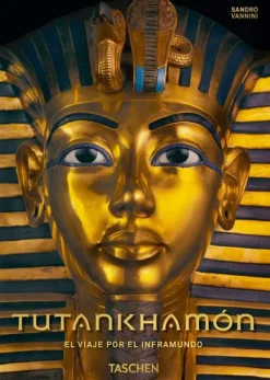 Arte*Taschen Tutankhamón. El viaje por el inframundo. 40th Ed.