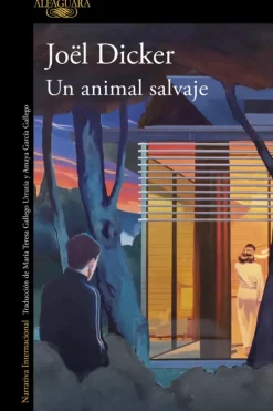Novela Negra, Policial, Terror*Alfaguara Un animal salvaje