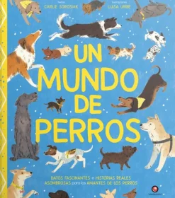 Animales Y Naturaleza*Contrapunto Un mundo de perros