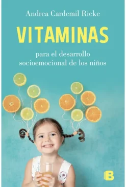 Cuerpo Y Mente*Ediciones B Vitaminas para las emociones